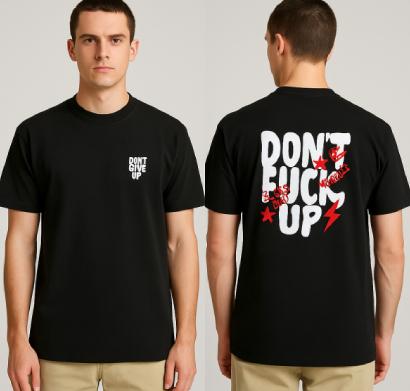 Men’s White Graphic T-Shirt – “Don’t Fuck Up”